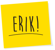 Erik!